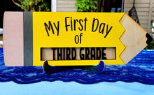 Load image into Gallery viewer, First Day/Last Day Pencil Prop